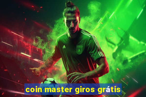 coin master giros grátis